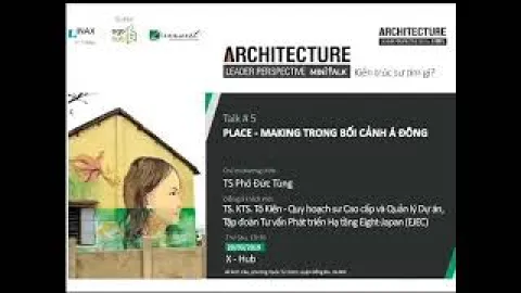 [ALP Mini-talk 2019 - #5] Place making trong bối cảnh Á Đông